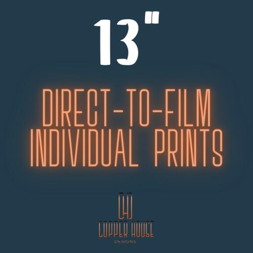 13" DTF Individual Print Thumbnail